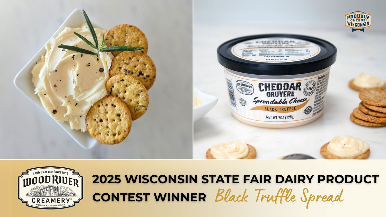 Woodriver Creamery Cheddar Gruyere wins 2025 Wisconsin State Fair Dairy Product Contest Winner, Black Truffle Spread