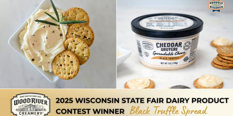 Woodriver Creamery Cheddar Gruyere wins 2025 Wisconsin State Fair Dairy Product Contest Winner, Black Truffle Spread